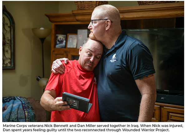 Marine Corps veterans Nick Bennett and Dan Miller served together in Iraq. When Nick was injured, Dan spent years feeling guilty until the two reconnected through Wounded Warrior Project. 